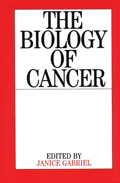 The Biology of Cancer — Группа авторов