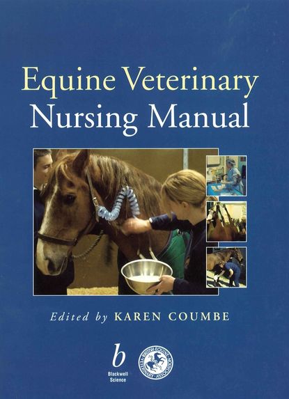 Equine Veterinary Nursing Manual - Группа авторов