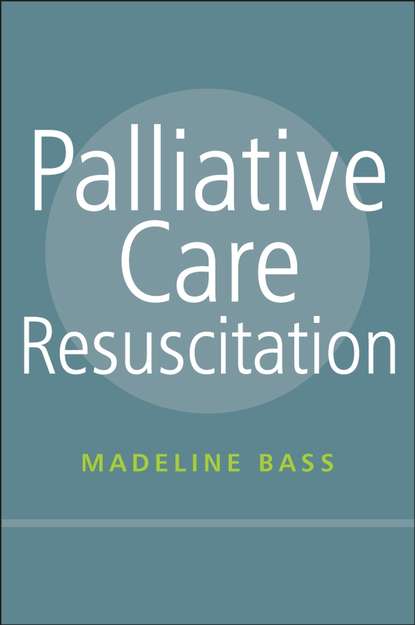 Palliative Care Resuscitation — Группа авторов