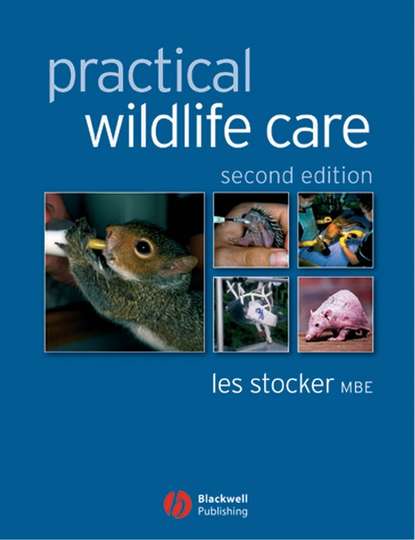 Practical Wildlife Care - Группа авторов