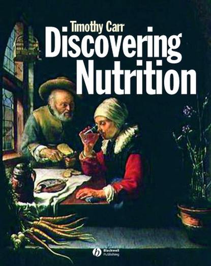 Discovering Nutrition - Группа авторов