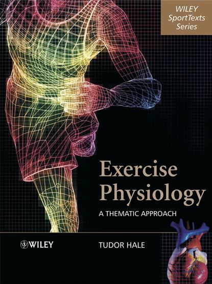 Exercise Physiology — Группа авторов