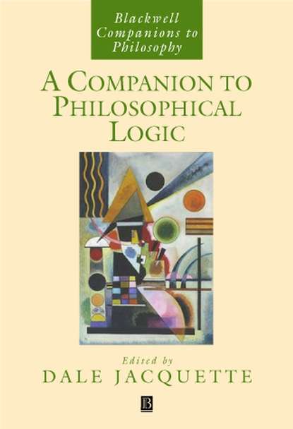 A Companion to Philosophical Logic — Группа авторов