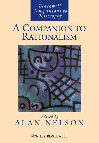 A Companion to Rationalism — Группа авторов