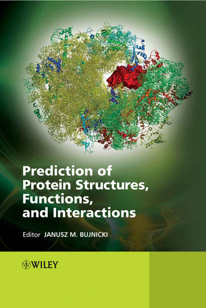 Prediction of Protein Structures, Functions, and Interactions - Группа авторов