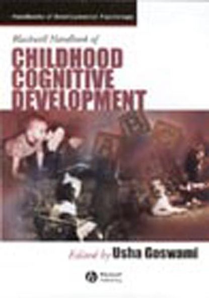 Blackwell Handbook of Childhood Cognitive Development - Группа авторов