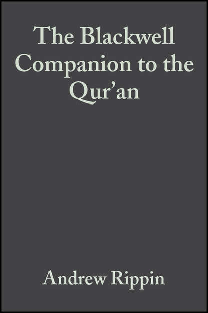 The Blackwell Companion to the Qur'an — Группа авторов