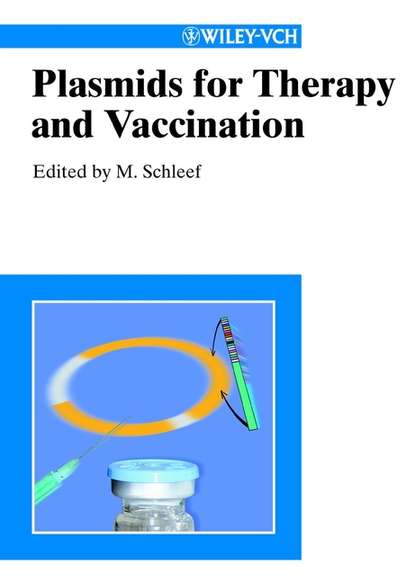 Plasmids for Therapy and Vaccination - Группа авторов