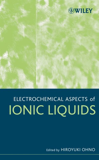 Electrochemical Aspects of Ionic Liquids - Группа авторов