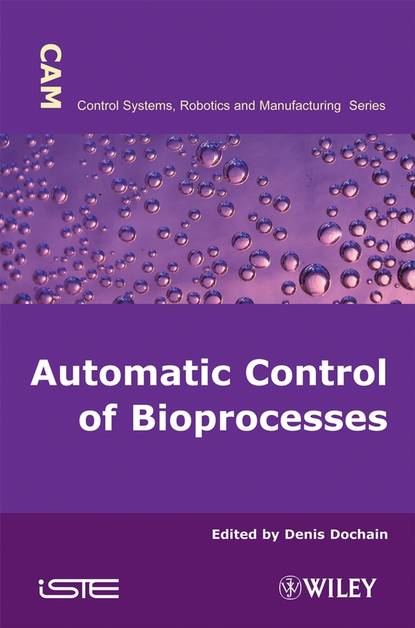 Automatic Control of Bioprocesses - Группа авторов