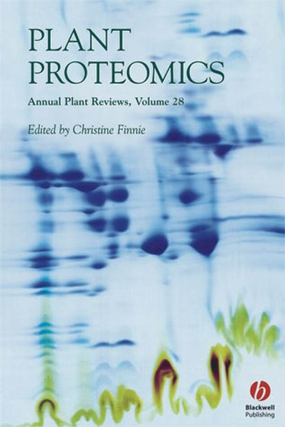 Annual Plant Reviews, Plant Proteomics - Группа авторов