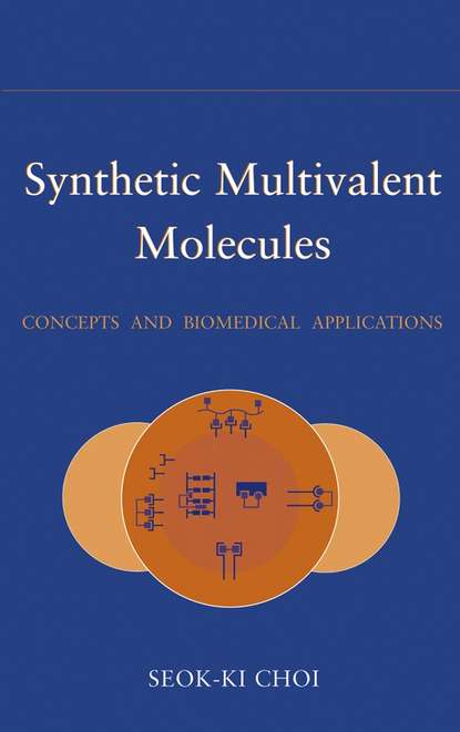 Synthetic Multivalent Molecules - Группа авторов