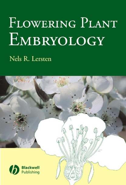 Flowering Plant Embryology - Группа авторов