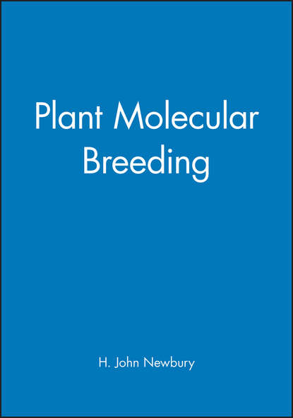 Plant Molecular Breeding - Группа авторов