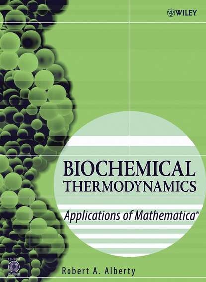 Biochemical Thermodynamics - Группа авторов