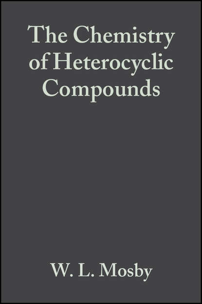 The Chemistry of Heterocyclic Compounds, Heterocyclic Systems with Bridgehead Nitrogen Atoms - Группа авторов