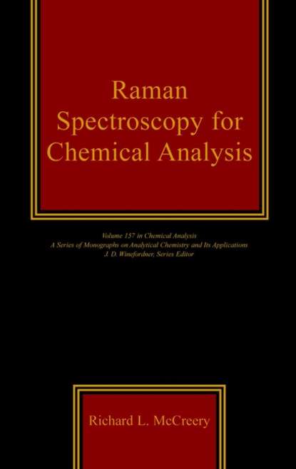 Raman Spectroscopy for Chemical Analysis - Группа авторов