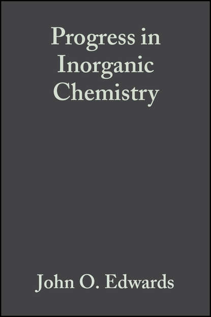 Progress in Inorganic Chemistry, Volume 13, Part 1 - Группа авторов