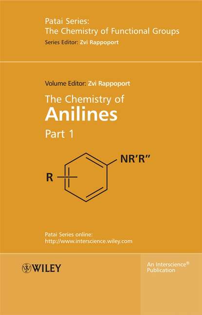 The Chemistry of Anilines, Part 1 - Группа авторов