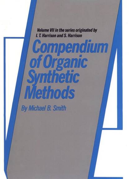 Compendium of Organic Synthetic Methods - Группа авторов