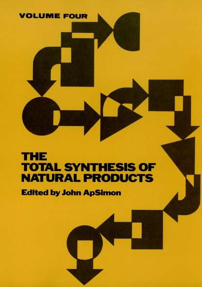 The Total Synthesis of Natural Products - Группа авторов