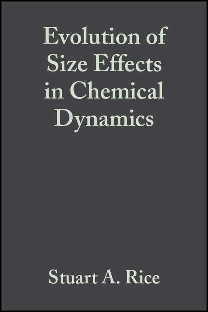 Evolution of Size Effects in Chemical Dynamics, Part 2 - Группа авторов