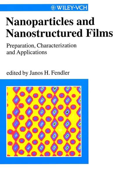 Nanoparticles and Nanostructured Films - Группа авторов