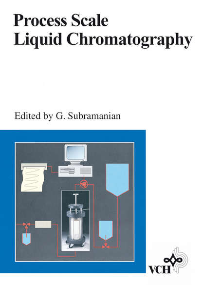 Process Scale Liquid Chromatography - Группа авторов