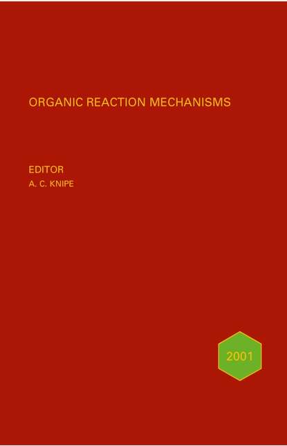 Organic Reaction Mechanisms 2000 - Группа авторов