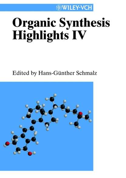 Organic Synthesis Highlights IV - Группа авторов