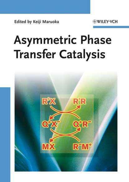 Asymmetric Phase Transfer Catalysis - Группа авторов