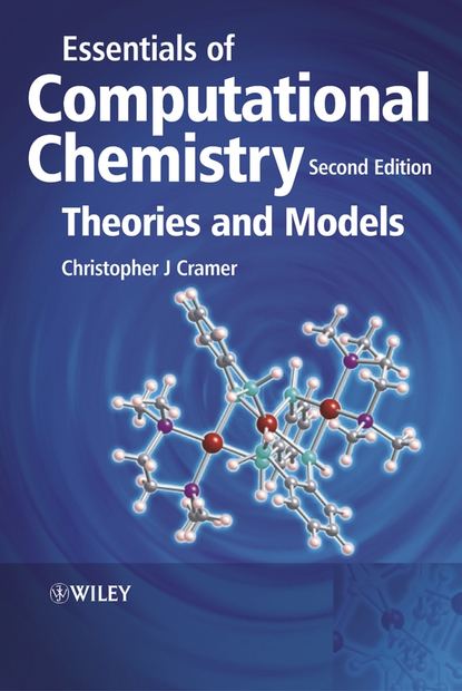 Essentials of Computational Chemistry - Группа авторов