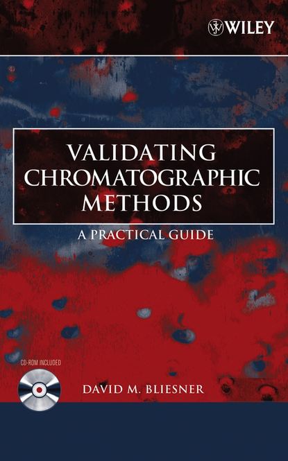 Validating Chromatographic Methods - Группа авторов