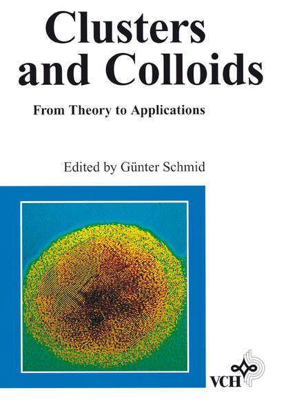 Clusters and Colloids - Группа авторов