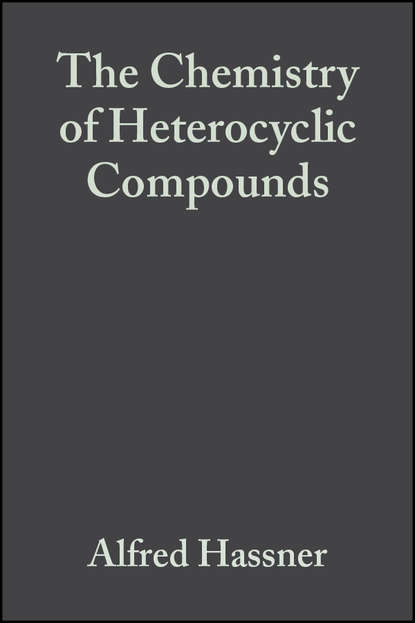 Small Ring Heterocycles, Part 3 - Группа авторов