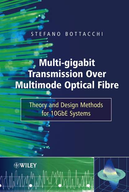 Multi-Gigabit Transmission over Multimode Optical Fibre - Группа авторов