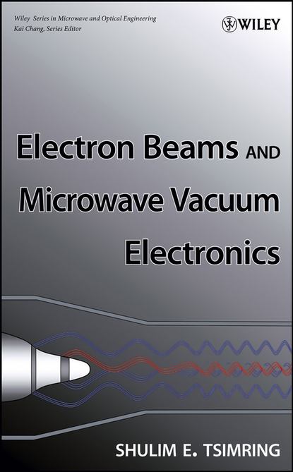 Electron Beams and Microwave Vacuum Electronics - Группа авторов