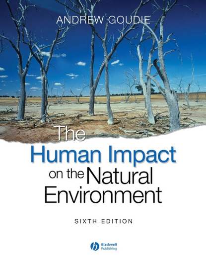 The Human Impact on the Natural Environment - Группа авторов