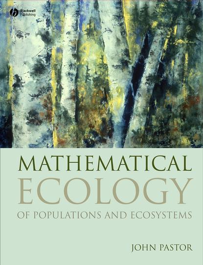 Mathematical Ecology of Populations and Ecosystems - Группа авторов