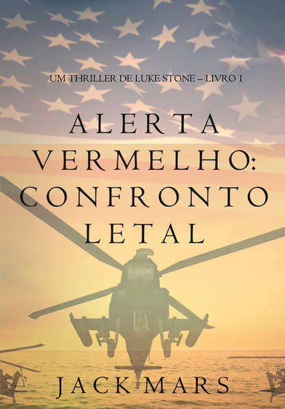 Alerta Vermelho: Confronto Letal  - Джек Марс