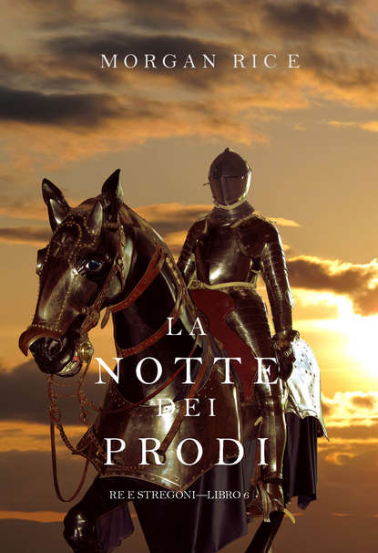 La Notte dei Prodi  - Морган Райс