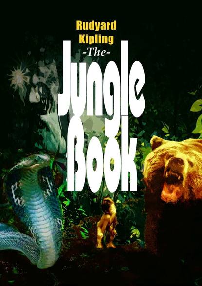 The Jungle Book - Редьярд Джозеф Киплинг