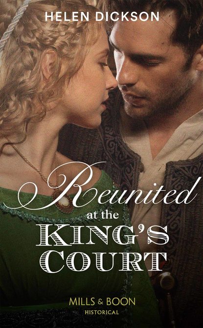 Reunited At The King's Court - Хелен Диксон