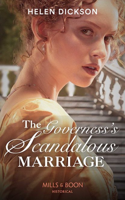 The Governess's Scandalous Marriage - Хелен Диксон