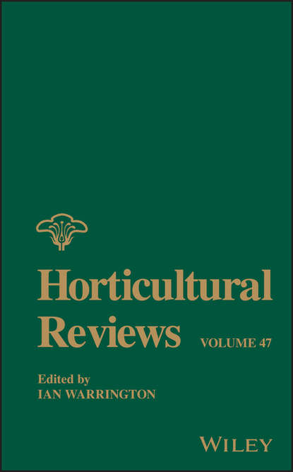 Horticultural Reviews, Volume 47 - Группа авторов