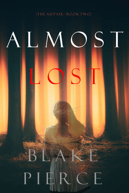 Almost Lost - Блейк Пирс