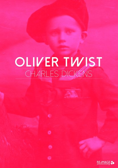 Oliver Twist - Чарльз Диккенс