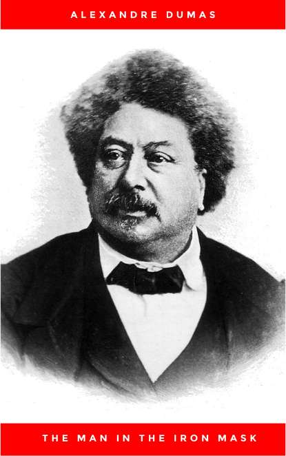 Alexandre Dumas - The Man in the Iron Mask - Александр Дюма