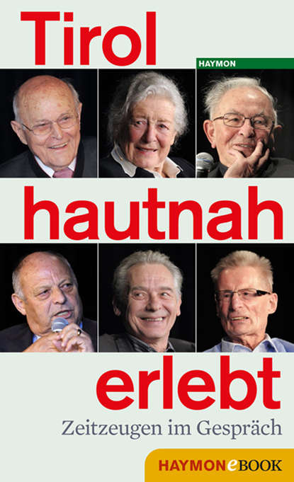 Tirol hautnah erlebt - 