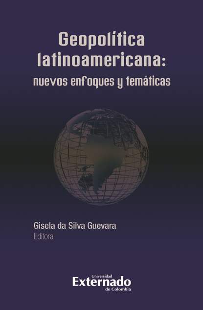 Geopol?tica Latinoamericana: nuevos enfoques y tem?ticas - Группа авторов